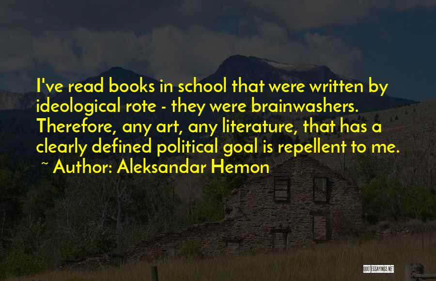 School Books Quotes By Aleksandar Hemon