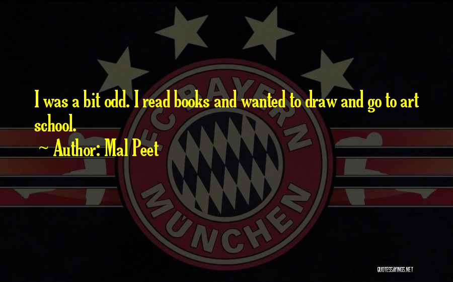 School Books Quotes By Mal Peet