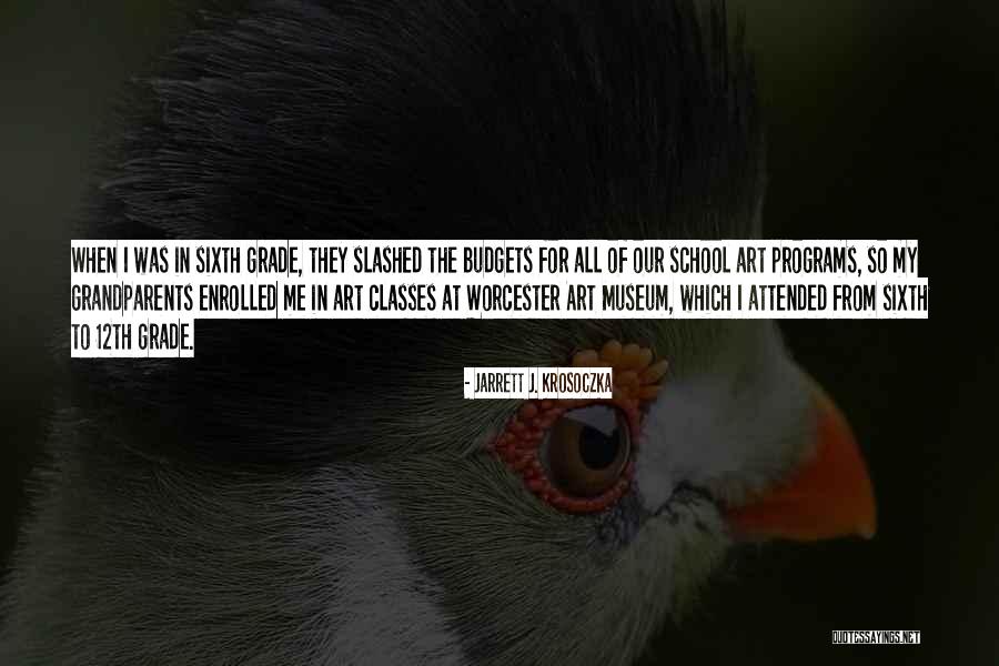 School Budgets Quotes By Jarrett J. Krosoczka School Budgets Quotes By Jarrett J. Krosoczka