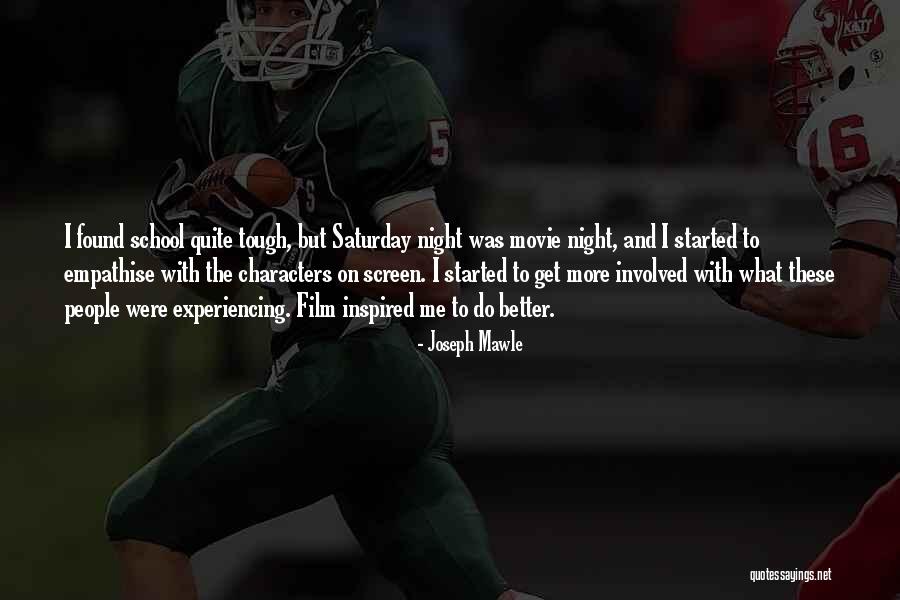 School But People Quotes By Joseph Mawle School But People Quotes By Joseph Mawle