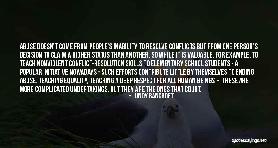 School But People Quotes By Lundy Bancroft School But People Quotes By Lundy Bancroft
