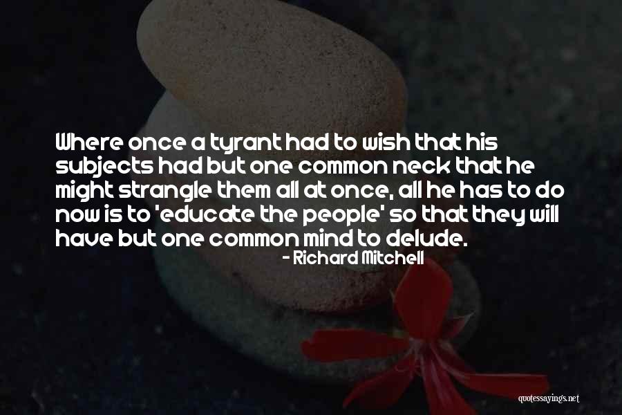 School But People Quotes By Richard Mitchell School But People Quotes By Richard Mitchell
