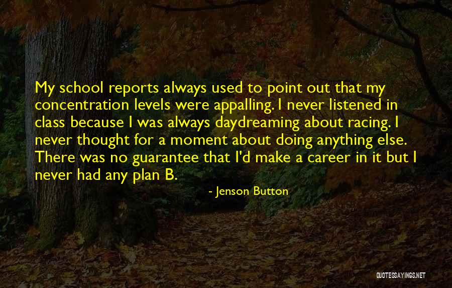 School Button Quotes By Jenson Button School Button Quotes By Jenson Button