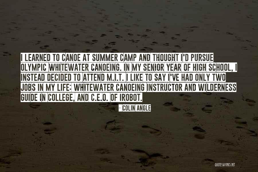 School Camp Quotes By Colin Angle