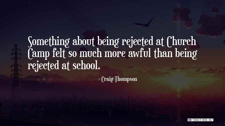 School Camp Quotes By Craig Thompson