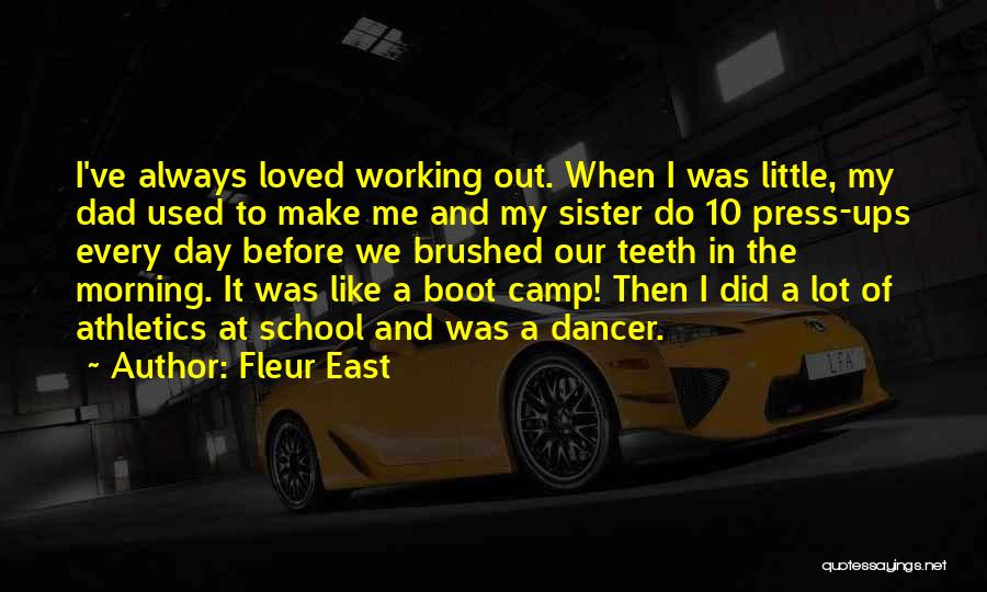 School Camp Quotes By Fleur East