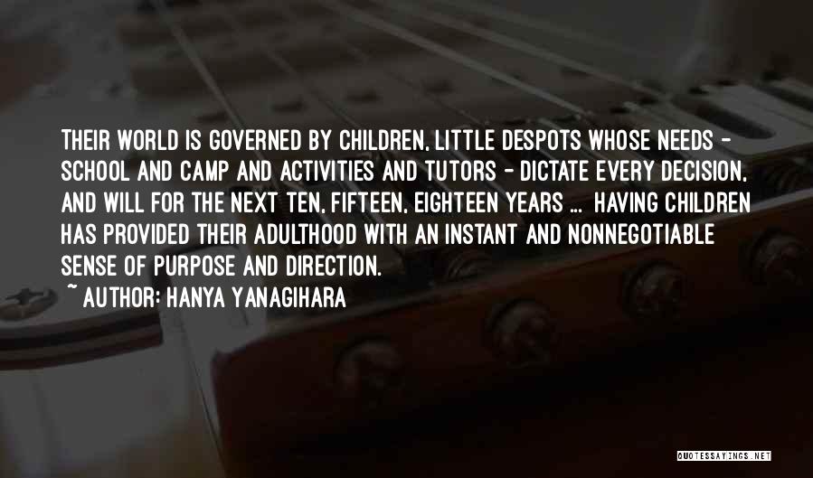 School Camp Quotes By Hanya Yanagihara