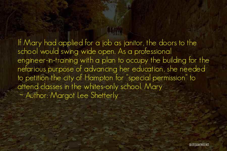 School Classes Quotes By Margot Lee Shetterly