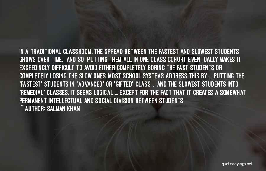 School Classroom Quotes By Salman Khan