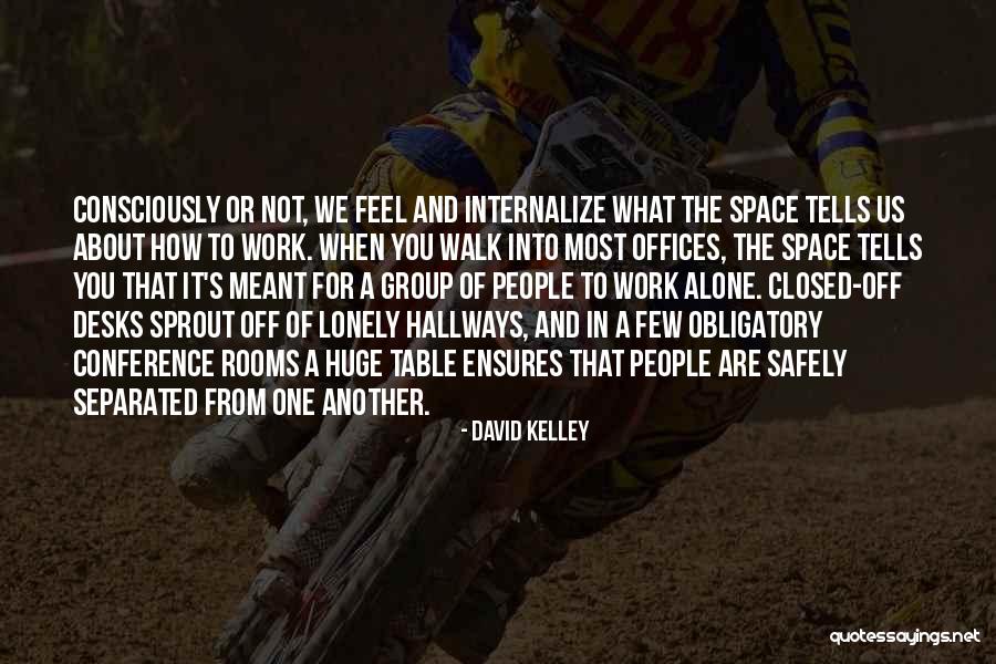 School Closed Quotes By David Kelley School Closed Quotes By David Kelley
