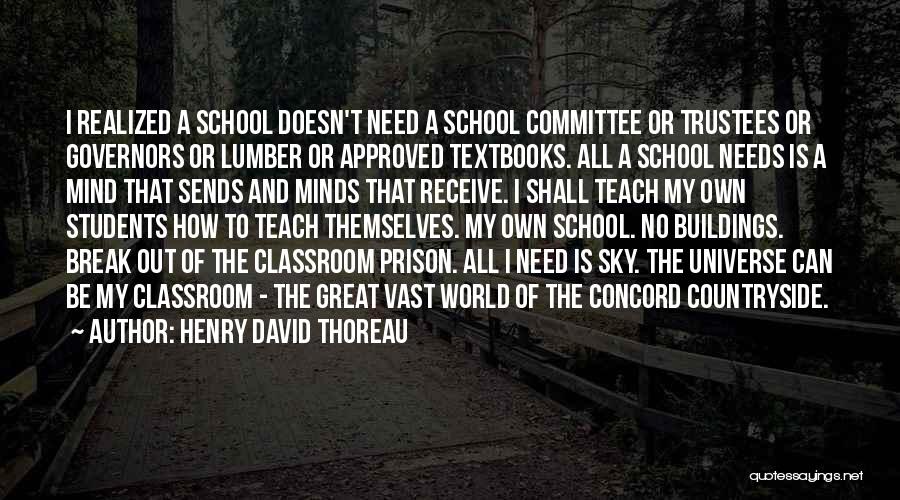 School Committee Quotes By Henry David Thoreau