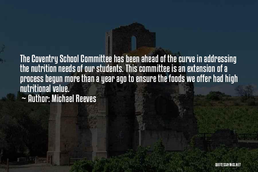 School Committee Quotes By Michael Reeves