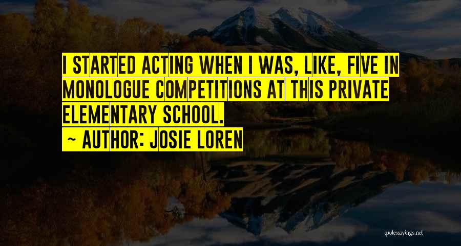 School Competitions Quotes By Josie Loren