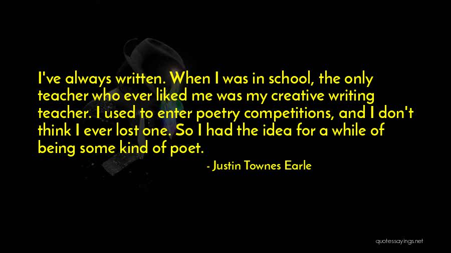 School Competitions Quotes By Justin Townes Earle