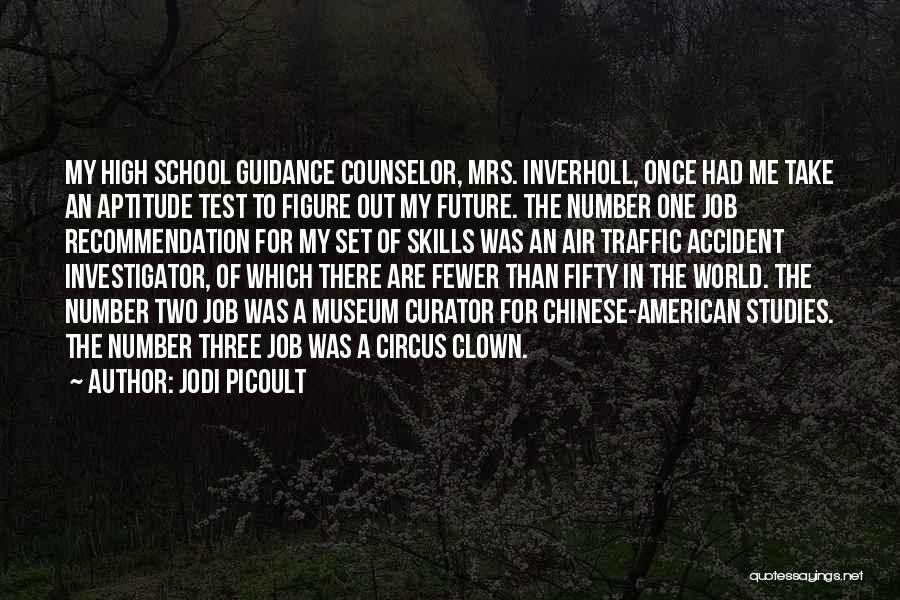 School Counselor Quotes By Jodi Picoult