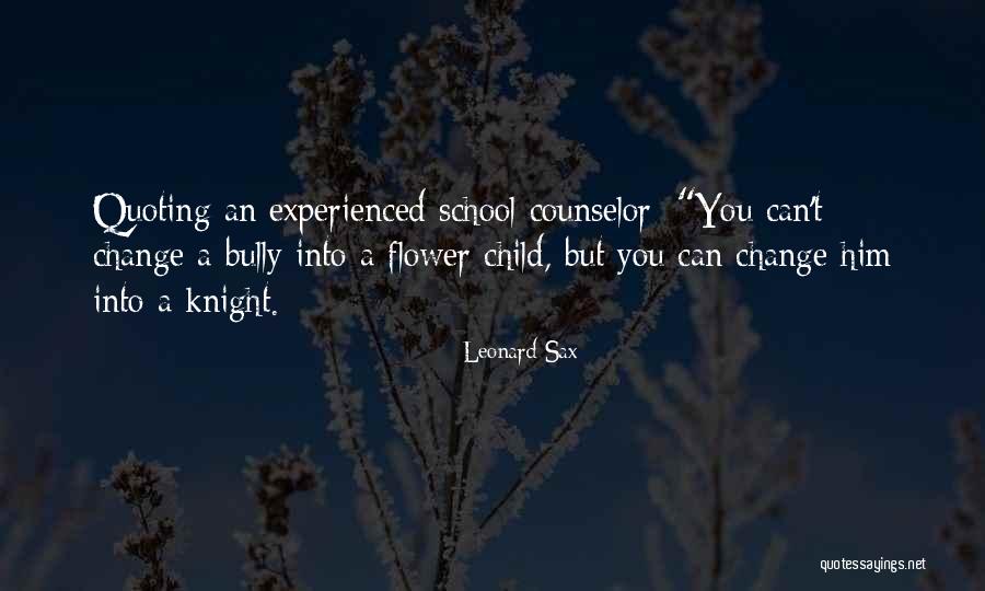 School Counselor Quotes By Leonard Sax School Counselor Quotes By Leonard Sax