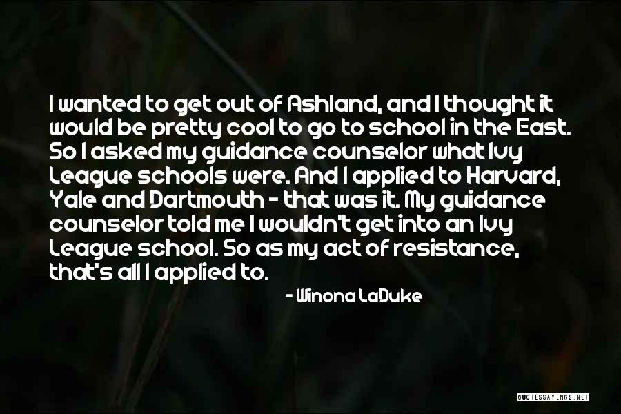 School Counselor Quotes By Winona LaDuke