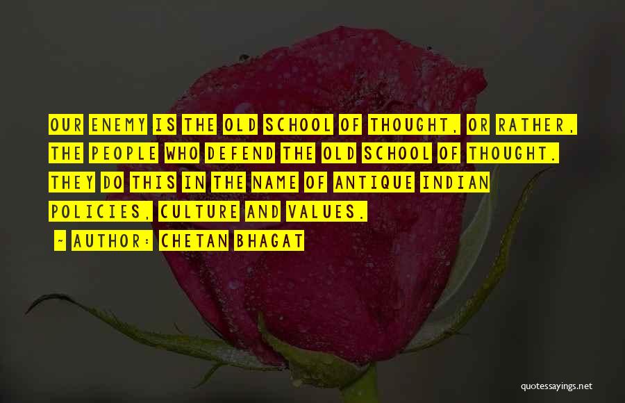 School Culture Quotes By Chetan Bhagat