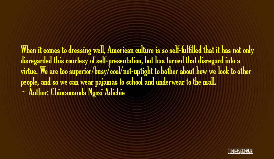 School Culture Quotes By Chimamanda Ngozi Adichie