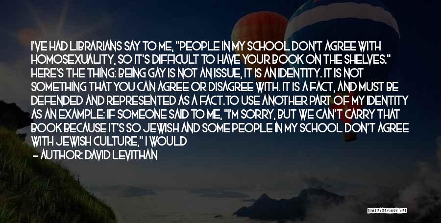 School Culture Quotes By David Levithan