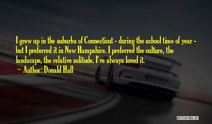 School Culture Quotes By Donald Hall