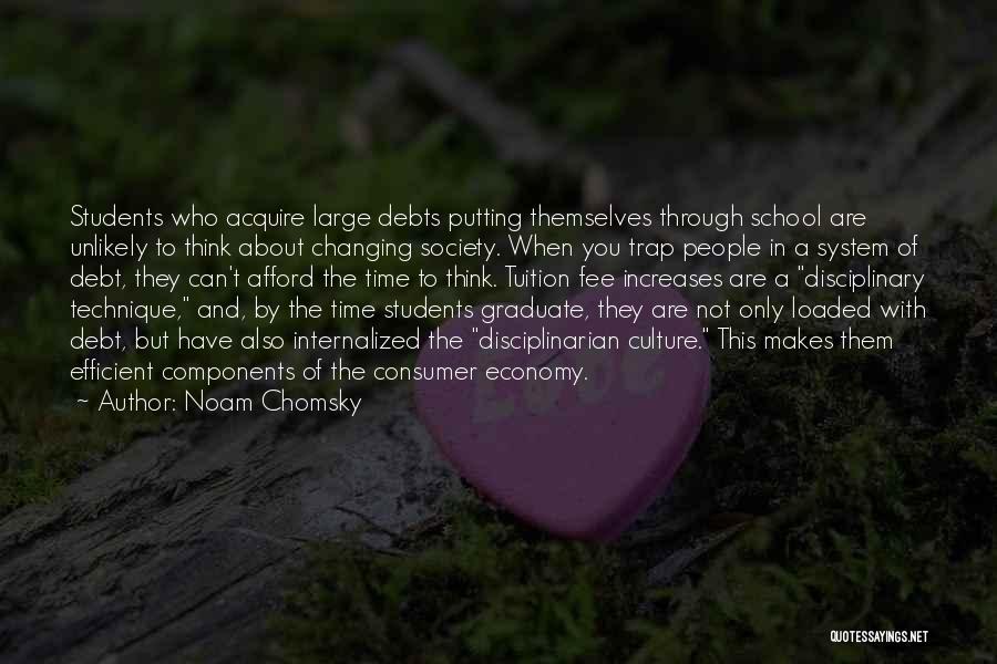 School Culture Quotes By Noam Chomsky