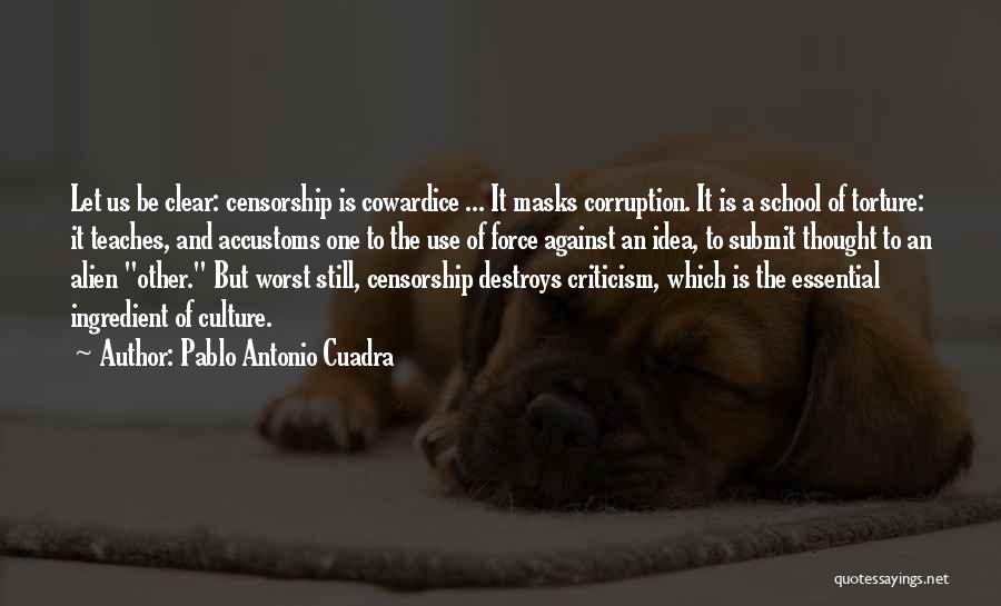 School Culture Quotes By Pablo Antonio Cuadra