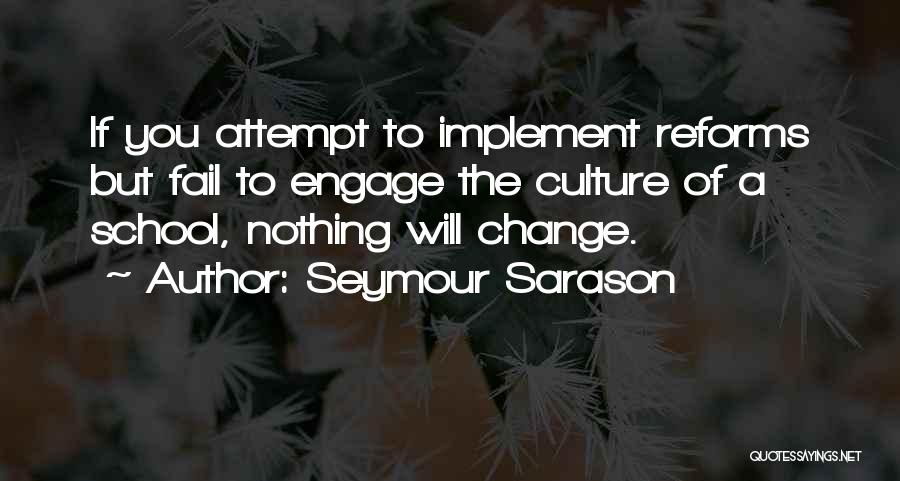 School Culture Quotes By Seymour Sarason