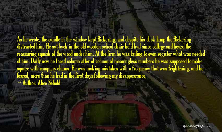 School Days Quotes By Alice Sebold