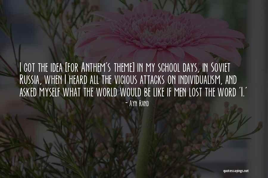 School Days Quotes By Ayn Rand School Days Quotes By Ayn Rand