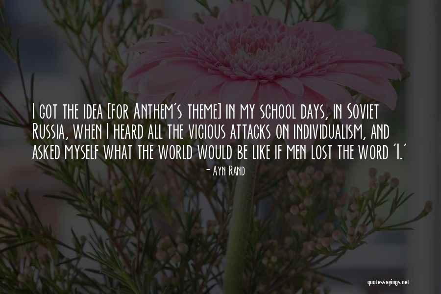 School Days Quotes By Ayn Rand