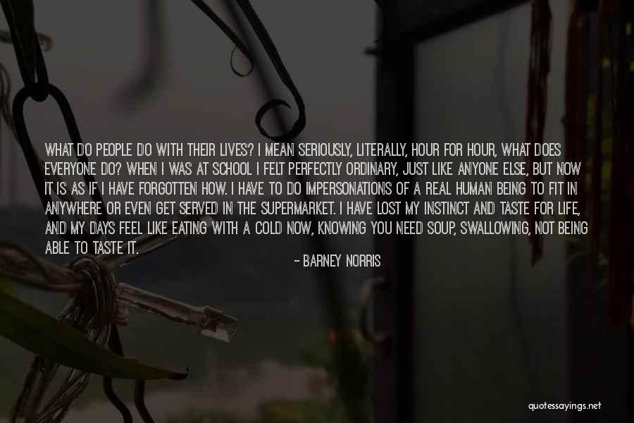 School Days Quotes By Barney Norris