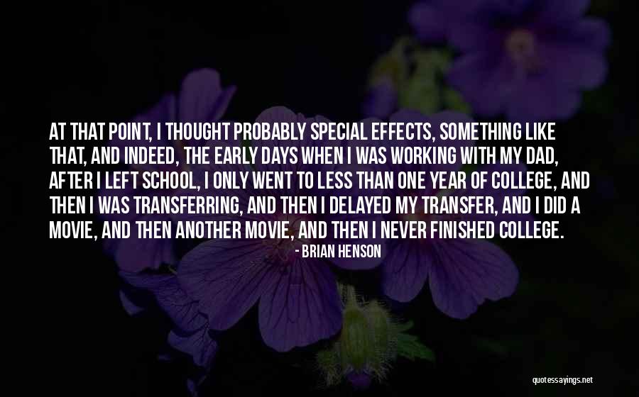 School Days Quotes By Brian Henson School Days Quotes By Brian Henson