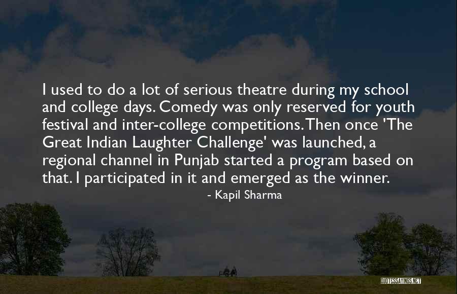 School Days Quotes By Kapil Sharma School Days Quotes By Kapil Sharma