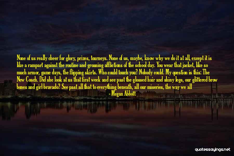 School Days Quotes By Megan Abbott School Days Quotes By Megan Abbott
