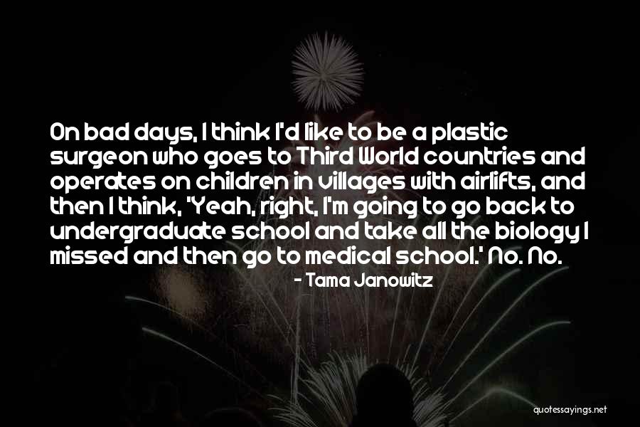 School Days Quotes By Tama Janowitz School Days Quotes By Tama Janowitz