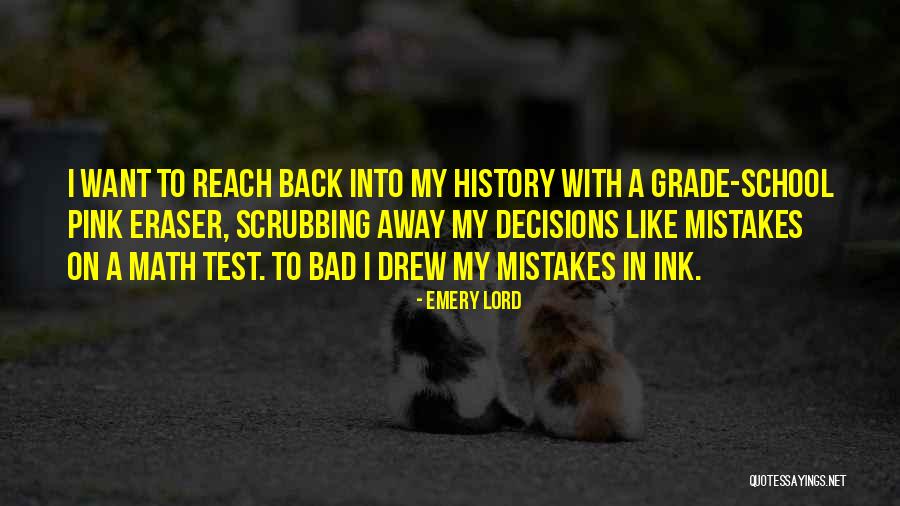School Decisions Quotes By Emery Lord School Decisions Quotes By Emery Lord
