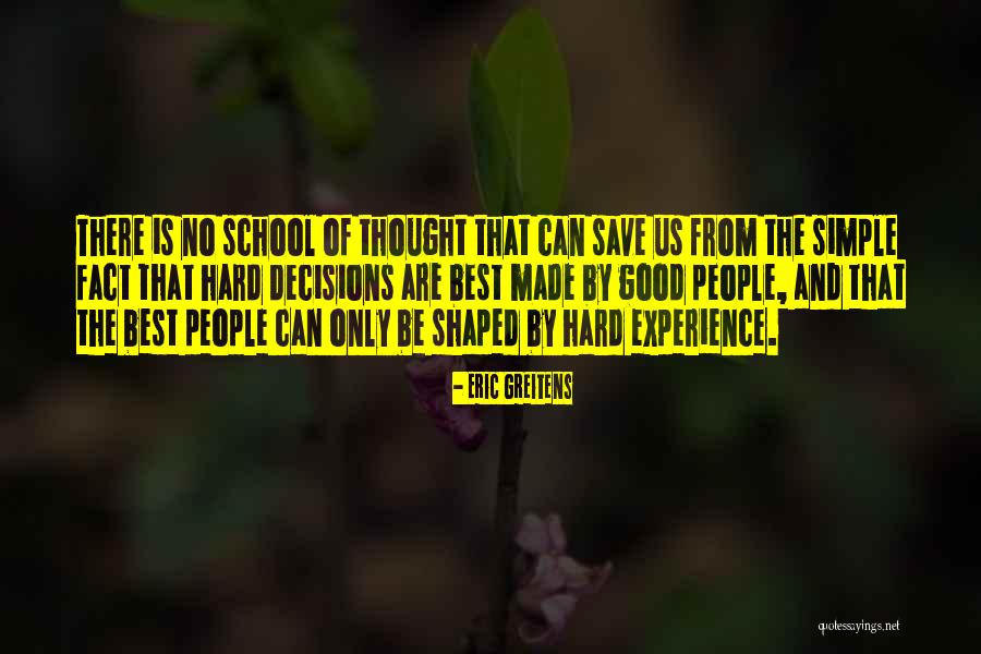 School Decisions Quotes By Eric Greitens School Decisions Quotes By Eric Greitens
