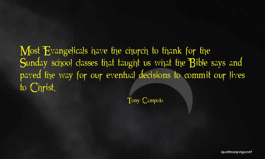 School Decisions Quotes By Tony Campolo School Decisions Quotes By Tony Campolo