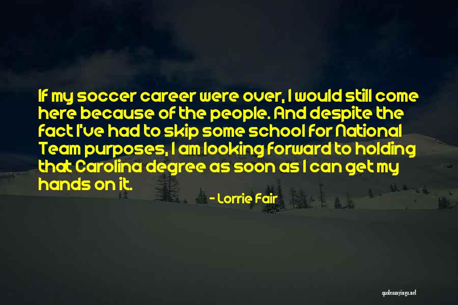 School Degree Quotes By Lorrie Fair School Degree Quotes By Lorrie Fair