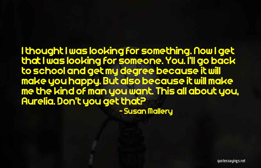 School Degree Quotes By Susan Mallery School Degree Quotes By Susan Mallery