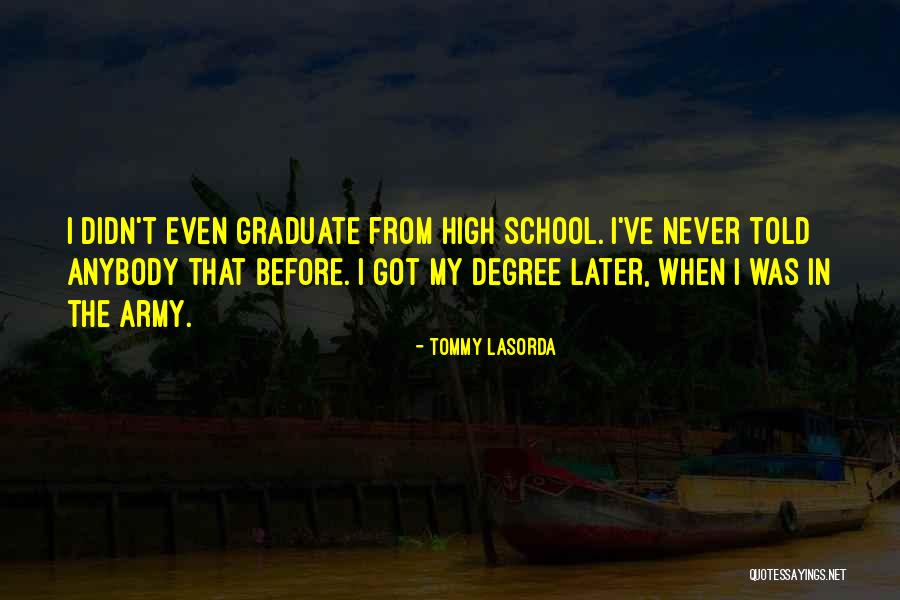 School Degree Quotes By Tommy Lasorda School Degree Quotes By Tommy Lasorda