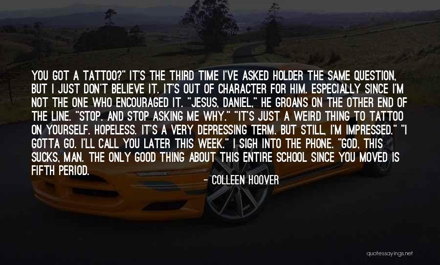 School Depressing Quotes By Colleen Hoover School Depressing Quotes By Colleen Hoover