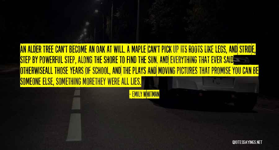 School Dreams Quotes By Emily Whitman School Dreams Quotes By Emily Whitman