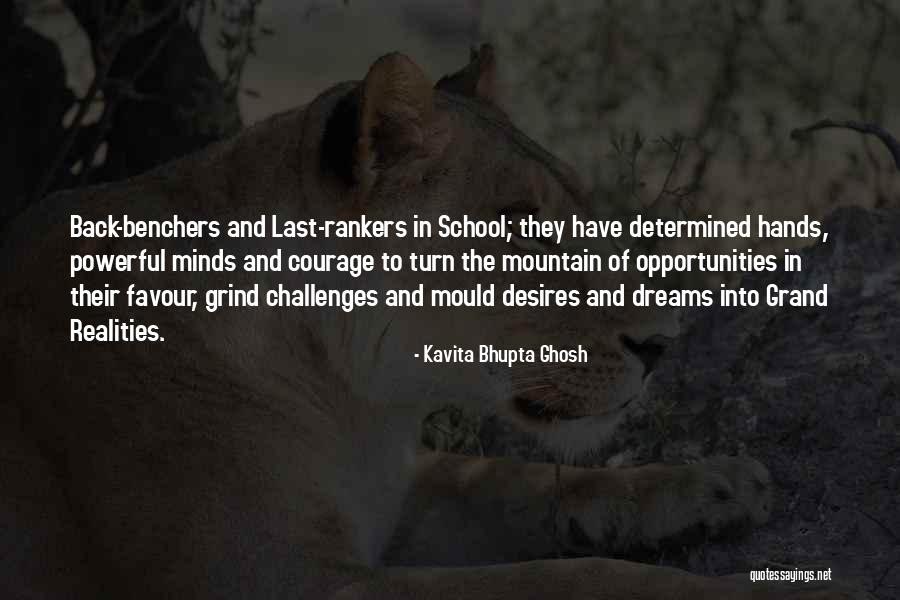School Dreams Quotes By Kavita Bhupta Ghosh School Dreams Quotes By Kavita Bhupta Ghosh