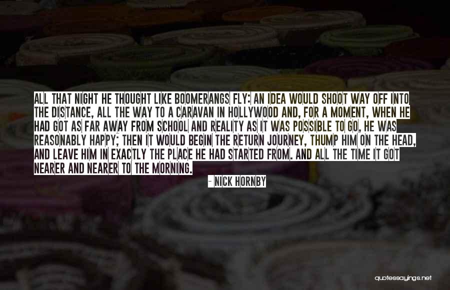 School Dreams Quotes By Nick Hornby School Dreams Quotes By Nick Hornby
