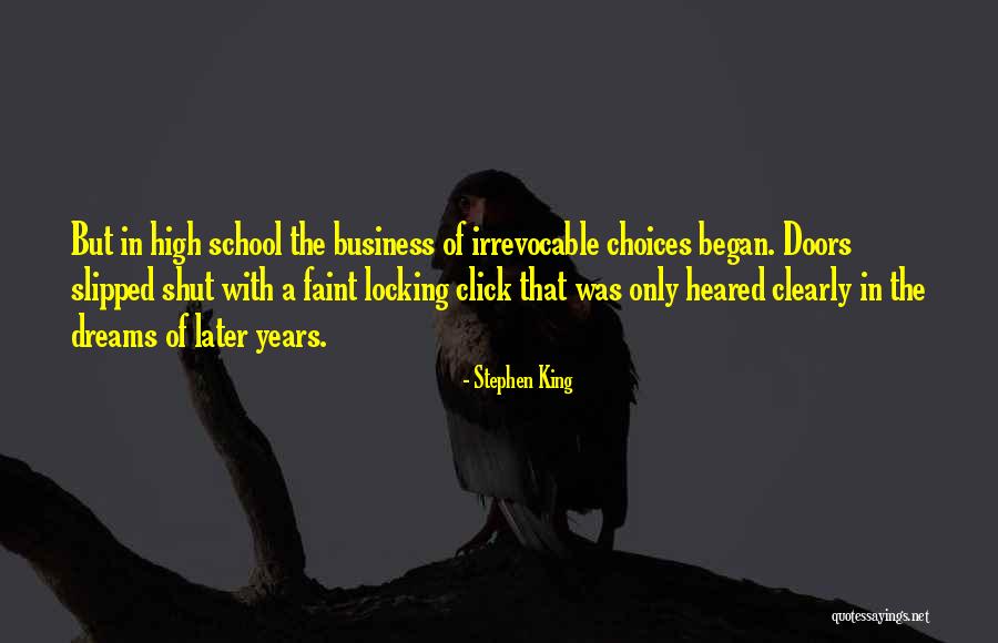 School Dreams Quotes By Stephen King School Dreams Quotes By Stephen King