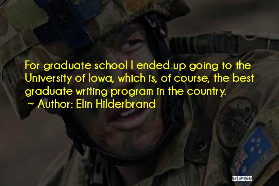 School Ended Quotes By Elin Hilderbrand