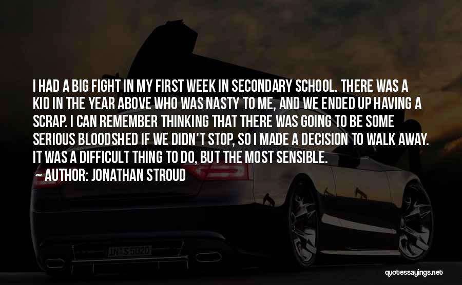 School Ended Quotes By Jonathan Stroud