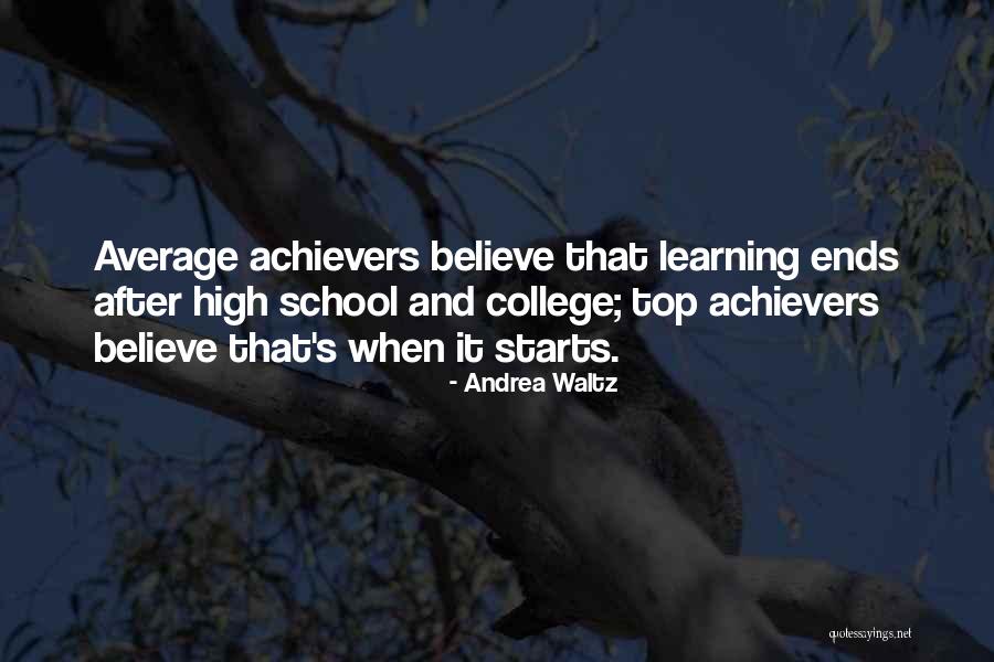 School Ends Quotes By Andrea Waltz